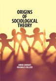 Origins of Sociological Theory (eBook, ePUB) Origins of Sociological Theory (eBook, ePUB)