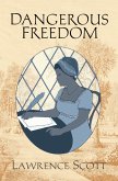 Dangerous Freedom (eBook, ePUB)