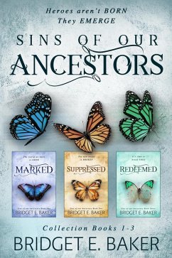 Sins of Our Ancestors Collection: Marked, Suppressed, and Redeemed (eBook, ePUB) - Baker, Bridget E.