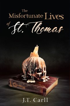 Misfortunate Lives of St. Thomas (eBook, ePUB) - Carll, J. T