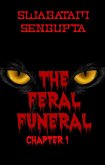 The Feral Funeral chapter 1 (eBook, ePUB)