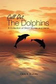 Call Out The Dolphins (eBook, ePUB)