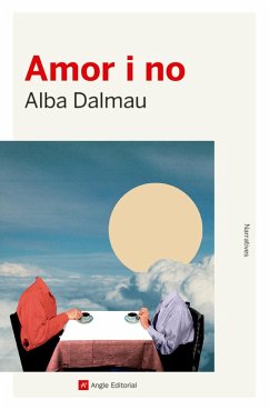 Amor i no (eBook, ePUB) - Dalmau, Alba