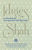 Las hazanas del incomparable Mula Nasrudin (eBook, ePUB) Las hazanas del incomparable Mula Nasrudin (eBook, ePUB)