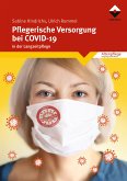 Pflegerische Versorgung bei COVID-19 (eBook, ePUB)