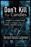 Don't Kill the Candles (manifest in criminal minds, #2) (eBook, ePUB) Don't Kill the Candles (manifest in criminal minds, #2) (eBook, ePUB)