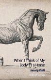 When I Think of My Body as a Horse (eBook, ePUB)