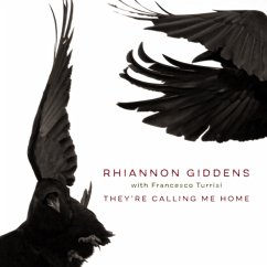 They'Re Calling Me Home - Giddens,Rhiannon With Turrisi,Francesco