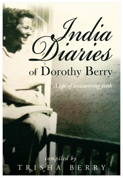 India Diaries of Dorothy Berry (eBook, ePUB) - Berry, Trisha