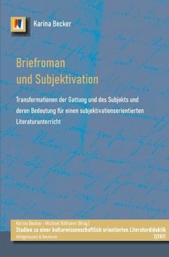 Briefroman und Subjektivation - Becker, Karina