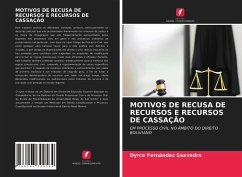 MOTIVOS DE RECUSA DE RECURSOS E RECURSOS DE CASSAÇÃO - Fernández Saavedra, Dyrce