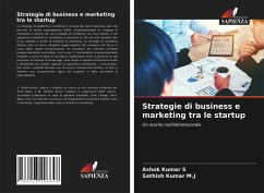 Strategie di business e marketing tra le startup - S., Ashok Kumar;M.J, Sathish Kumar