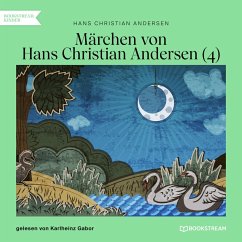 Märchen von Hans Christian Andersen 4 (MP3-Download) - Andersen, Hans Christian