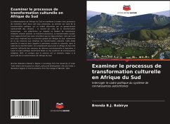 Examiner le processus de transformation culturelle en Afrique du Sud - Babirye, Brenda B.J.