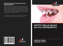 EFFETTI DELLA SALIVA SUI FILI ORTODONTICI. - Zehra, Mariyam;Shetty, Sandeep