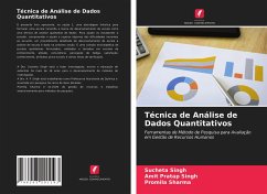 Técnica de Análise de Dados Quantitativos - Singh, Sucheta;Singh, Amit Pratap;Sharma, Promila