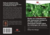 Étude sur l'interférence des mauvaises herbes et la lutte contre les mauvaises herbes dans les mélanges de cultures