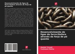 Desenvolvimento de ligas de ferro-fósforo através da forja de pó quente - Trivedi, Shefali;Mehta, Yashwant