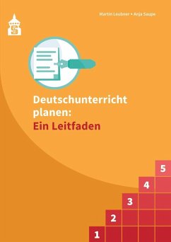 Deutschunterricht planen: Ein Leitfaden - Leubner, Martin;Saupe, Anja