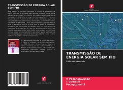 TRANSMISSÃO DE ENERGIA SOLAR SEM FIO - Vedanarayanan, V;Gomathi, T;S., POONGUZHALI