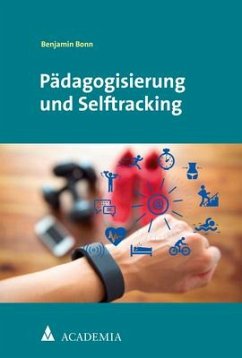 Pädagogisierung und Selftracking - Bonn, Benjamin