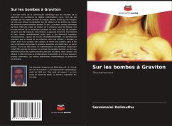 Sur les bombes à Graviton - Kalimuthu, Sennimalai