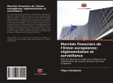 Marchés financiers de l'Union européenne: réglementation et surveillance