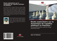 Étude exploratoire sur la dynamique de l'apathie politique au Pakistan : - Ur Rehman, Aziz