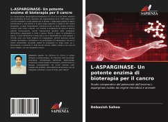 L-ASPARGINASE- Un potente enzima di bioterapia per il cancro - Sahoo, Debasish