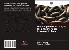 Développement d'alliages fer-phosphore par forgeage à chaud - Trivedi, Shefali;Mehta, Yashwant