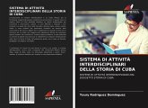 SISTEMA DI ATTIVITÀ INTERDISCIPLINARI DELLA STORIA DI CUBA