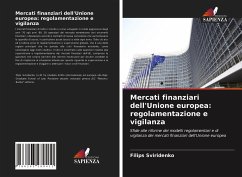 Mercati finanziari dell'Unione europea: regolamentazione e vigilanza - Sviridenko, Filips