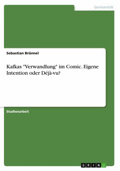 Kafkas "Verwandlung" im Comic. Eigene Intention oder Déjà-vu?
