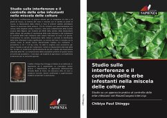 Studio sulle interferenze e il controllo delle erbe infestanti nella miscela delle colture - Paul Shinggu, Chibiya