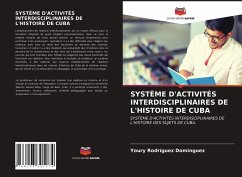 SYSTÈME D'ACTIVITÉS INTERDISCIPLINAIRES DE L'HISTOIRE DE CUBA - Rodríguez Dominguez, Youry