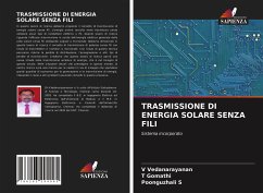 TRASMISSIONE DI ENERGIA SOLARE SENZA FILI - Vedanarayanan, V;Gomathi, T;S., POONGUZHALI