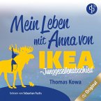 Mein Leben mit Anna von IKEA - Junggesellenabschied (MP3-Download)