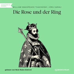 Die Rose und der Ring (MP3-Download) - Thackeray, William Makepeace; Karau, Jörg