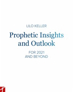 Prophetic Insights and Outlook - Keller, Lilo