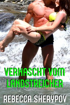 Vernascht vom Landstreicher (eBook, ePUB) - Sherypov, Rebecca