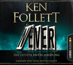 Never - Die letzte Entscheidung - Follett, Ken