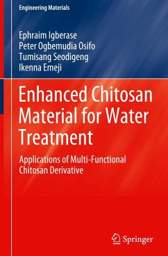 Enhanced Chitosan Material for Water Treatment - Igberase, Ephraim;Ogbemudia Osifo, Peter;Seodigeng, Tumisang