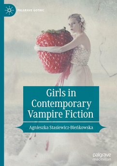 Girls in Contemporary Vampire Fiction - Stasiewicz-Bienkowska, Agnieszka