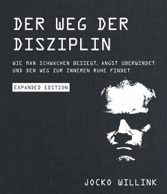 Der Weg der Disziplin - Expanded Edition - Willink, Jocko