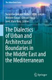 The Dialectics of Urban and Architectural Boundaries in the Middle East and the Mediterranean
