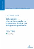 Datenbasierte Informationsmodelle zur explorativen Analyse von Anlagenkonfigurationen