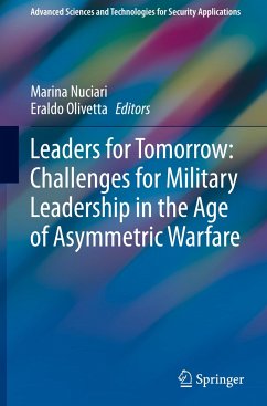 Leaders for Tomorrow: Challenges for Military Leadership in the Age of Asymmetric Warfare