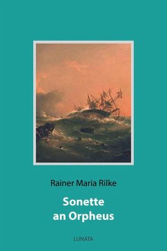 Sonette an Orpheus (eBook, ePUB) - Rilke, Rainer Maria
