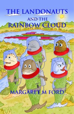 Landonauts and the Rainbow Cloud (eBook, ePUB) - Ford, Margaret M