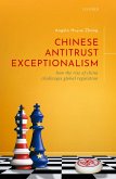 Chinese Antitrust Exceptionalism (eBook, PDF)